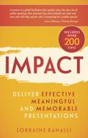 Impact: Deliver Effective, Meaningful, and Memorable Presentations 1732758204 Book Cover