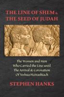 The Line of Shem & The Seed of Judah 1736678620 Book Cover