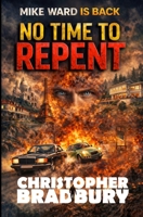 No Time To Repent 1731476086 Book Cover