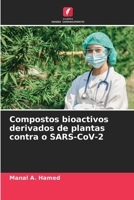Compostos bioactivos derivados de plantas contra o SARS-CoV-2 (Portuguese Edition) 6209566065 Book Cover