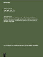 Bearbeitung Der Von Carl Rathjens in Sabaeica I Und II in Abbildungen Veröffentlichten Altsüdarabischen Inschriften, Sowie Einiger Sonstiger Von Ihm G 311230568X Book Cover