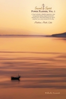 Sword and Spirit Power Planner, Volume 1: Matthew, Mark, Luke: A lined calendar, schedule organizer, time management diary, prayer journal for reading ... Spirit empower you every moment of the day B08GV91VFT Book Cover