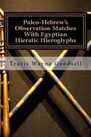 Paleo-Hebrew's Observation Matches With Egyptian Hieratic Hieroglyphs 1537710974 Book Cover