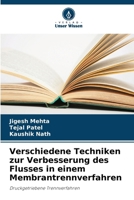 Verschiedene Techniken zur Verbesserung des Flusses in einem Membrantrennverfahren (German Edition) 6207907736 Book Cover