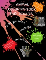 Animal coloring book for adults: To let you relax, de-stress and let go. B08WV71F5Q Book Cover