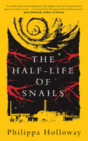 The Half-life of Snails 1914595521 Book Cover