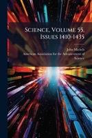 Science, Volume 55, Issues 1410-1435 1286420717 Book Cover