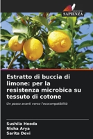 Estratto di buccia di limone: per la resistenza microbica su tessuto di cotone 6205805987 Book Cover