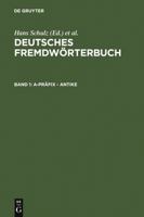 Deutsches Fremdwoerterbuch: A-Praefix - Anitke 3110126222 Book Cover