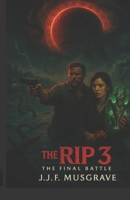 THE RIP 3: THE FINAL BATTLE B0GLGKMBNJ Book Cover