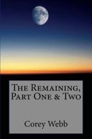 The Remaining, Part One & Two 1503396584 Book Cover