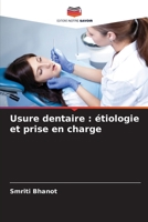 Usure dentaire: étiologie et prise en charge (French Edition) 6208396891 Book Cover