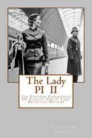 The Lady Pi II: The Further Experiences O Fleicity Forte' Lady Detective Retired 1539807681 Book Cover