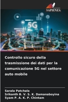 Controllo sicuro della trasmissione dei dati per la comunicazione 5G nel settore auto mobile 6205933462 Book Cover