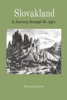 Slovakland A Journey through the Ages 1088066402 Book Cover