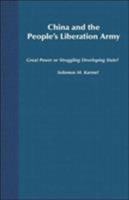China and the People's Liberation Army: Great Power of Struggling Developing State? 0312223897 Book Cover