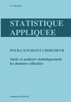 Statistique Appliquee Pour L'Etudiant Chercheur: Saisir Et Analyser Statistiquement Les Donnees Collectees 9954942505 Book Cover
