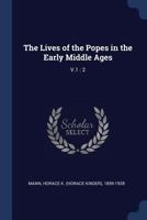 The Lives of the Popes in the Early Middle Ages, Volume 1, part 2 1146768249 Book Cover