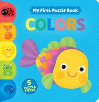 My First Puzzle Book: Colors 1474889808 Book Cover