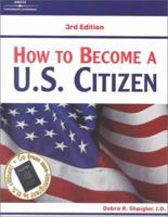 How to Become a U.S. Citizen (3rd ed.) 0764560972 Book Cover