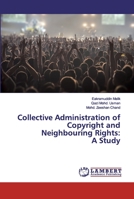 Collective Administration of Copyright and Neighbouring Rights: A Study 6200269335 Book Cover