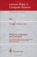 Machines, Languages, and Complexity: 5th International Meeting of Young Computer Scientists, Smolenice, Czechoslovakia, November 14-18, 1988. Selected Contributions 354051516X Book Cover