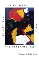 Hey Girl, Are You in the Experimental Group? 1957248009 Book Cover