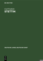 Stettin (Deutsche Lande, Deutsche Kunst) 3112331850 Book Cover