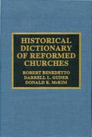 Historical Dictionary of the Reformed Churches 081085807X Book Cover