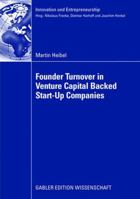 Founder Turnover In Venture Capital Backed Start Up Companies 3834911976 Book Cover