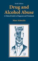 Drug and Alcohol Abuse: A Clinical Guide to Diagnois and Treatment (Critical Issues in Psychiatry) 0306462303 Book Cover