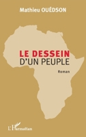 Le dessein d'un peuple: Roman (French Edition) 2343026777 Book Cover
