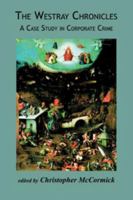 The Westray chronicles: A case study in corporate crime 1895686326 Book Cover