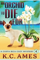 An Orchid To Die For 099905094X Book Cover