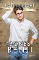 The Bones of Benji: A Mulligan's Mill Short Story B0CVYL6LJ6 Book Cover