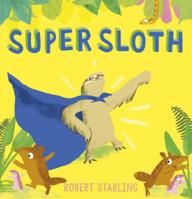 Super Sloth 1541555112 Book Cover