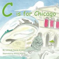 C Is For Chicago 1438940955 Book Cover