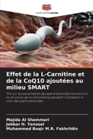 Effet de la L-Carnitine et de la CoQ10 ajoutées au milieu SMART (French Edition) 6208053250 Book Cover