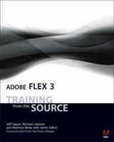 Adobe Flex 3: Training from the Source 0321529189 Book Cover