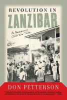 Revolution in Zanzibar: An American's Cold War Tale 0813342686 Book Cover