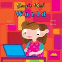 Zoey's Web World 0982282494 Book Cover