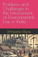 Problems and Challenges in the Enforcement of Environmental Law in India B0F2XZFPLJ Book Cover