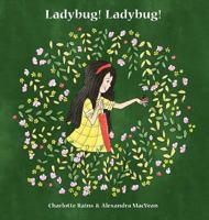 Ladybug! Ladybug! 0692904123 Book Cover