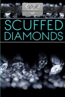Scuffed Diamonds 0359078508 Book Cover