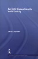Zainichi Korean Identity and Ethnicity 0415561108 Book Cover
