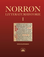 Norrøn litteraturhistorie I: Den oldnorske og oldislandske litteraturs historie 8743048838 Book Cover