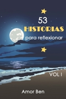 53 historias: para reflexionar (Spanish Edition) B0DXD7TY6J Book Cover