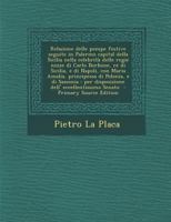 Relazione delle pompe festive seguite in Palermo capital della Sicilia nella celebrità delle regie nozze di Carlo Borbone, re di Sicilia, e di Napoli, ... eccellentissimo Senato 1149519959 Book Cover