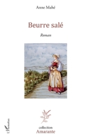 Beurre salé: Roman (Amarante) (French Edition) 234313510X Book Cover