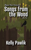 Songs from the Wood 1777718139 Book Cover